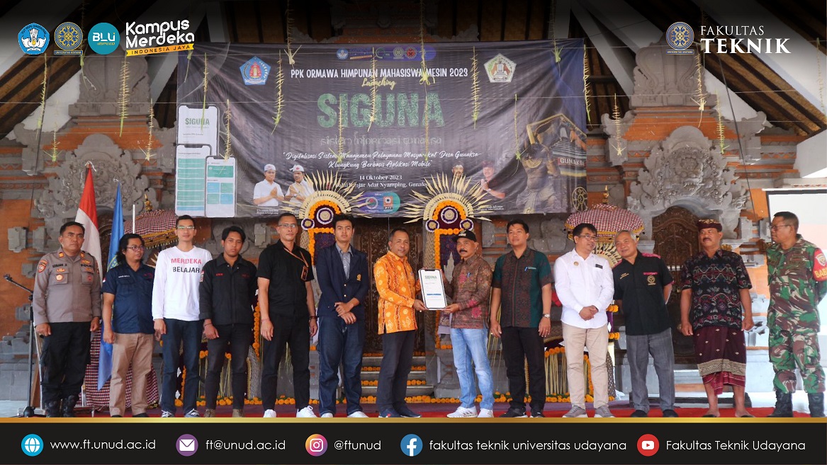 Bupati Klungkung Launching Aplikasi SIGUNA sebagai bentuk inovasi mahasiswa dan dosen FT Unud menuju Digitalisasi Desa Gunaksa.